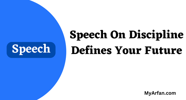 Speech On Discipline Defines Your Future