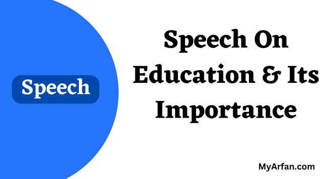 Speech On Education & Its Importance