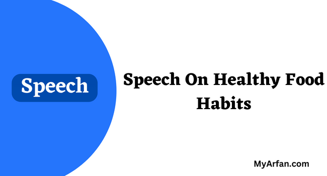 Speech On Healthy Food Habits