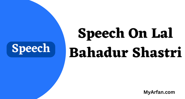 Speech On Lal Bahadur Shastri
