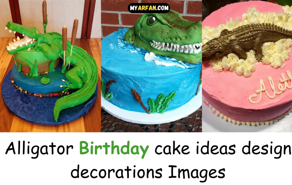 Alligator Birthday cake ideas design decorations Images