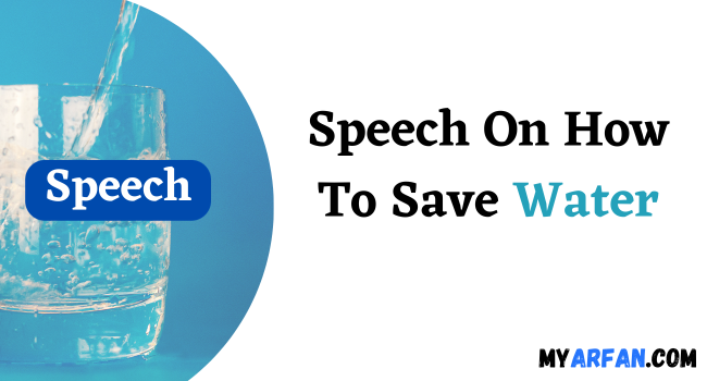 Speech On How To Save Water