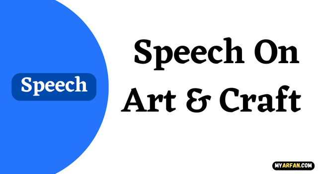 Speech On Art & Craft