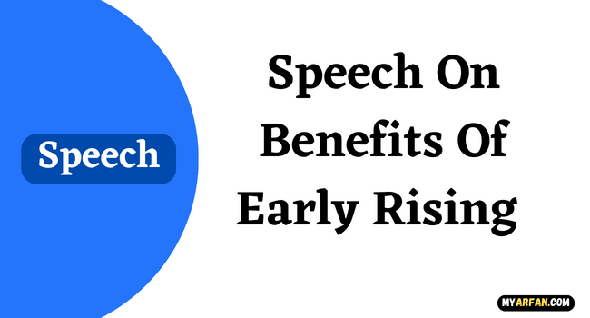 Speech On Benefits Of Early Rising
