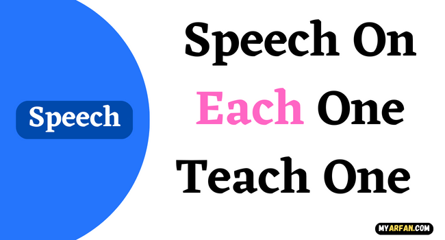 2, 3 Minutes], Speech On Each One Teach One [1