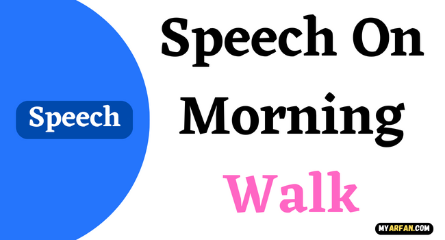 2, 3 Minutes], Speech On Morning Walk [1