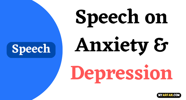 Speech on Anxiety & Depression