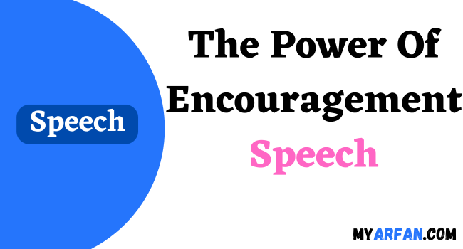 The Power Of Encouragement Speech