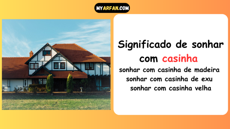 Significado de sonhar com casinha